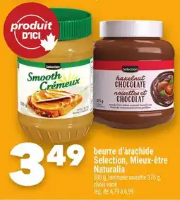 Marche Ami BEURRE D'ARACHIDE SELECTION, MIEUX-ÊTRE NATURALIA offer