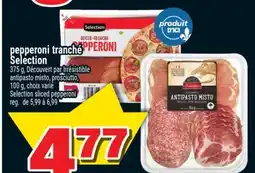Super C PEPPERONI TRANCHÉ SELECTION | SELECTION SLICED PEPPERONI offer