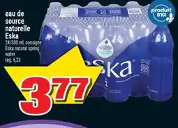 Super C EAU DE SOURCE NATURELLE ESKA | ESKA NATURAL SPRING WATER offer