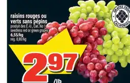 Super C RAISINS ROUGES OU VERTS SANS PÉPINS | SEEDLESS RED OR GREEN GRAPES offer
