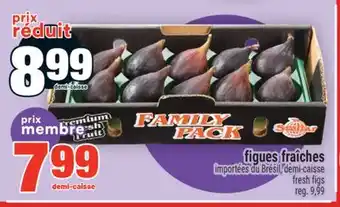 Super C FIGUES FRAÎCHES | FRESH FIGS offer
