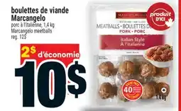 Super C BOULETTES DE VIANDE MARCANGELO | MARCANGELO MEETBALLS offer