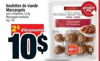 Super C BOULETTES DE VIANDE MARCANGELO | MARCANGELO MEETBALLS offer