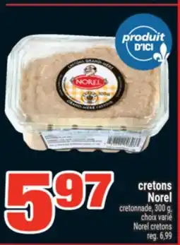 Super C NOREL CRETONS | CRETONS NOREL offer