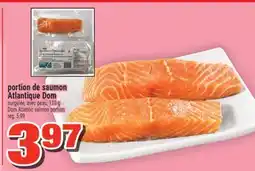 Super C PORTION DE SAUMON ATLANTIQUE DOM | DOM ATLANTIC SALMON PORTION offer