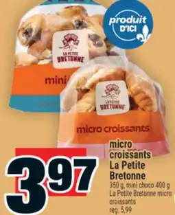 Super C MICRO CROISSANTS LA PETITE BRETONNE | LA PETITE BRETONNE MICRO CROISSANTS offer