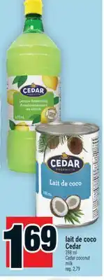 Super C LAIT DE COCO CEDAR | CEDAR COCONUT MILK offer