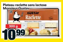 Super C Plateau raclette sans lactose Monsieur Gustav offer