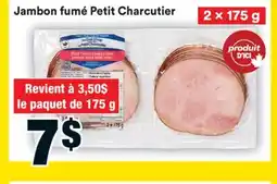 Super C JAMBON FUMÉ PETIT CHARCUTIER offer