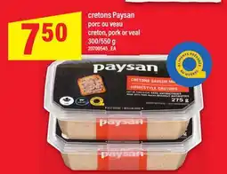 Maxi CRETONS PAYSAN PORC OU VEAU | CRETON, PORK OR VEAL, 300/550 G offer