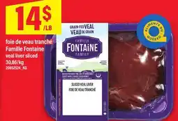 Maxi FOIE DE VEAU TRANCHÉ FAMILLE FONTAINE | VEAL LIVER SLICED offer