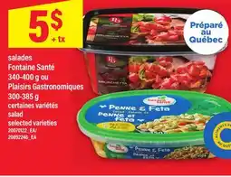 Maxi SALADES FONTAINE SANTÉ 340-400 G OU PLAISIRS GASTRONOMIQUES 300-385 G | SALAD offer