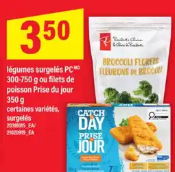 Maxi LÉGUMES SURGELÉS PC, 300-750 G OU FILETS DE POISSON PRISE DU JOUR, 350 G offer