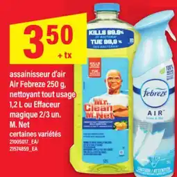 Maxi ASSAINISSEUR D'AIR AIR FEBREZE 250 G, NETTOYANT TOUT USAGE 1,2 L OU EFFACEUR MAGIQUE 2/3 UN. M. NET offer