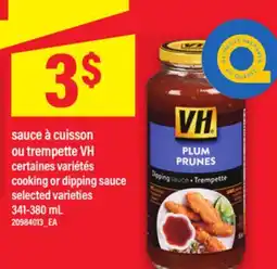 Maxi sauce à cuisson ou trempette VH | cooking or dipping sauce, 341-380 mL offer