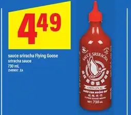 Maxi SAUCE SRIRACHA | FLYING GOOSE SRIRACHA SAUCE, 730 mL offer