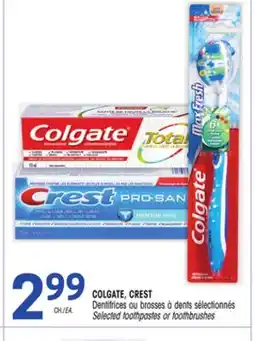 Uniprix COLGATE, CREST Dentifrices ou brosses à dents sélectionnés / Selected toothpastes or toothbrushes offer