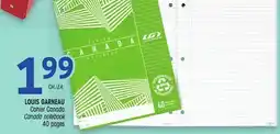 Uniprix LOUIS GARNEAU Cahier/ Canada Canada notebook offer
