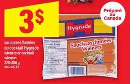 Maxi SAUCISSES FUMÉES OU COCKTAIL HYGRADE / WIENERS OR COCKTAIL WIENERS, 225/450 g offer