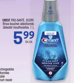 Uniprix CREST PRO-SANTÉ, SCOPE Rince-bouches sélectionnés/ Selected mouthwashes offer