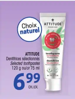 Uniprix ATTITUDE Dentifrices sélectionnés / Selected toothpastes offer