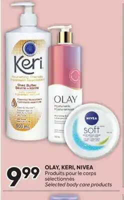 Brunet OLAY, KERI, NIVEA Produits pour le corps sélectionnés offer