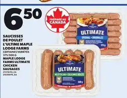 Provigo MAPLE LODGE FARMS ULTIMATE CHICKEN SAUSAGES, 375/500 G offer