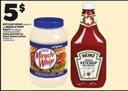 Provigo HEINZ KETCHUP 750 ML/1 L OR KRAFT MIRACLE WHIP 650-890 ML offer