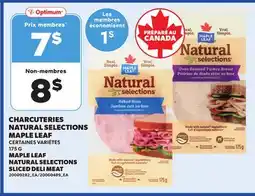 Provigo MAPLE LEAF NATURAL SELECTIONS SLICED DELI MEAT, 175 G offer
