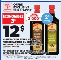 Provigo PC SPLENDIDO COLD-PRESSED OR COLD-EXTRACTED DELICATO EXTRA VIRGIN OLIVE OIL, 1 L offer