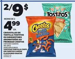 Provigo TOSTITOS TORTILLA CHIPS OR CHEETOS CHEESE FLAVOURED SNACKS, 180-295 G offer