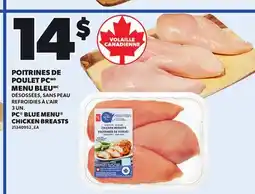 Provigo PC BLUE MENU CHICKEN BREASTS, 3 UN offer