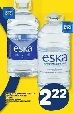 Marché Bonichoix ESKA NATURAL SPRING OR DEMINERALIZED WATER offer
