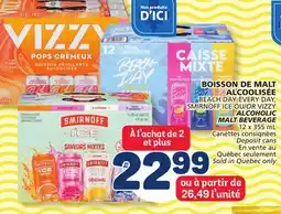 Marché Bonichoix BEACH DAY EVERY DAY, SMIRNOFF ICE OR VIZZY ALCOHOLIC MALT BEVERAGE offer