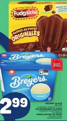 Marché Bonichoix BREYERS CLASSIQUE FAMILIAL (1,41 L) FUDGSICLE OR REVELLO (12 x 60 mL) FROZEN DESSERT OR TREATS offer