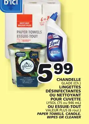 Marches Tradition LYSOL (75 ou 946 mL) TOWELS, CANDLE, PAPER TOWELS, CANDLE, WIPES OR CLEANER offer