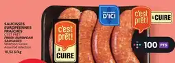 Marches Tradition C'EST PRÊT! EUROPEAN FRESH EUROPEAN SAUSAGES offer