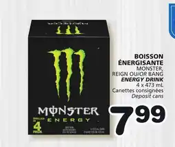 Marches Tradition MONSTER, REIGN OU/OR BANG ENERGY DRINK offer