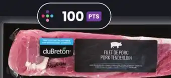 Marches Tradition DU BRETON FRESH PORK TENDERLOIN offer