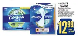 Jean Coutu ALWAYS, TAMPAX Selected panty liners, pads and tampons offer
