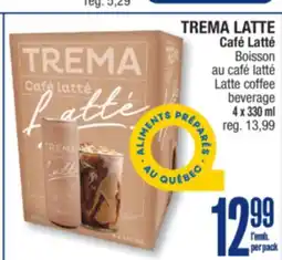 Jean Coutu TREMA LATTE Café Latté Latte coffee beverage offer