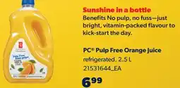 Real Canadian Superstore PC PULP FREE ORANGE JUICE REFRIGERATED, 2.5 L offer