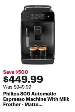 Best Buy Philips 800 Automatic Espresso Machine With Milk Frother - Matte Black - Only at Best Buy offer