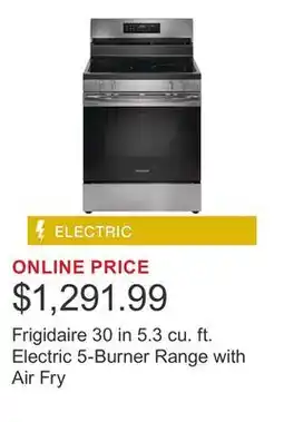 Costco Frigidaire 30 in 5.3 cu. ft. Electric 5-Burner Range with Air Fry offer