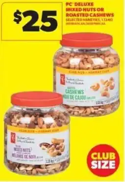 Real Canadian Superstore Pc deluxe mixed nuts or roasted cashews offer