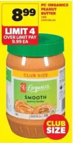 Real Canadian Superstore Pc organics peanut butter offer