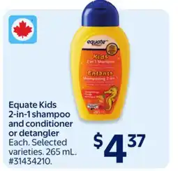 Walmart Equate Kids @ 2-in—1 shampoo and conditioner or detangler offer