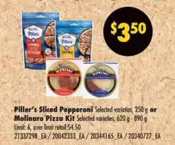 No Frills PILLER'S SLICED PEPPERONI SELECTED VARIETIES, 250 G OR MOLINARO PIZZA KIT, 620 G-890 G offer