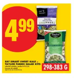 No Frills EAT SMART SWEET KALE or TAYLOR FARMS SALAD KITS, 298-383 G offer