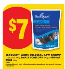 No Frills SEAQUEST WHITE COLOSSAL RAW SHRIMP 16/20 per lb, 300 g, SMALL SCALLOPS 400 g or SHRIMP RING 227 g offer